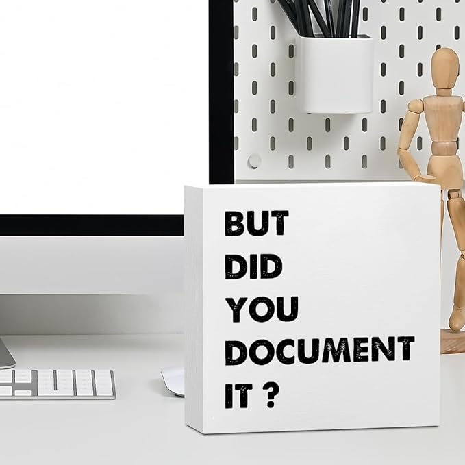 Funny Desk Decor Rustic Office Supplies White Wooden Box Sign But Did You Document It Humor Mentor Coworker HR Gifts Office Organizer Farmhouse Wood Plaque Cubicle Accessories Home Shelf Decorations
