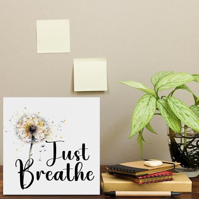 Just Breathe Decor Gift for Friend Cowrker to Relax Positive Dandelion Quote Decorations Home Office Wood Sign for Desk Table Shelf 5 x 5 Inches