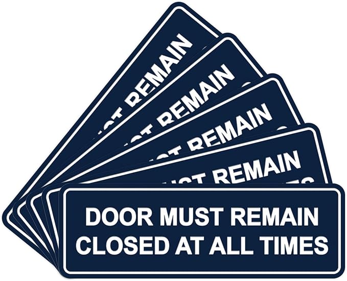 Signs ByLITA Standard Door Must Remain Closed At All Times Sign (Navy Blue/White) - Medium 5 Pack