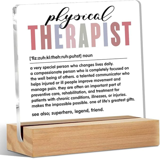 Physical Therapist Definition Table Desk Decor, Physical Therapist Gifts, Physical Therapy Gifts Acrylic Sign, Thank You Gifts, Acrylic Plaque with Stand, Therapist Office Home Bedroom Decor