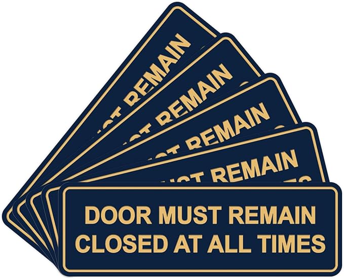 Signs ByLITA Standard Door Must Remain Closed At All Times Sign (Navy Blue/Gold) - Small 5 Pack