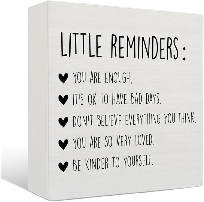 Little Reminders Desk Sign - Mental Health Wooden Sign, Inspirational Therapist Office Must Haves Wood Signs for Home Therapy Counselor Desk Shelf Tabletop Decor, 5x5 Inches