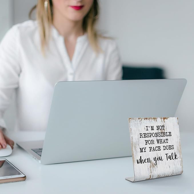Funny Desk Signs for Work Office, I’m Not Responsible for What My Face Does When You Talk Sign,Office Desk for Colleague Coworker Work bestie Friend, Office Humor Decor Sign Plaque XB286