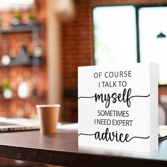 Of Course I Talk To My Shelf Sign for Women, Funny Office HR Wood Block Sign Desk Decor, Humorous Office Cubicle Desk Accessories Decor Signs 5x5x1 INCH