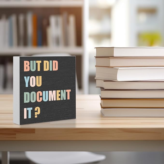 Funny Office Supplies Rustic Country Desk Decor White Wooden Box Sign But Did You Document It Humor Coworker Mentor HR Gifts Office Organizer Farmhouse Wood Plaque Cubicle Accessories Home Shelf Decor