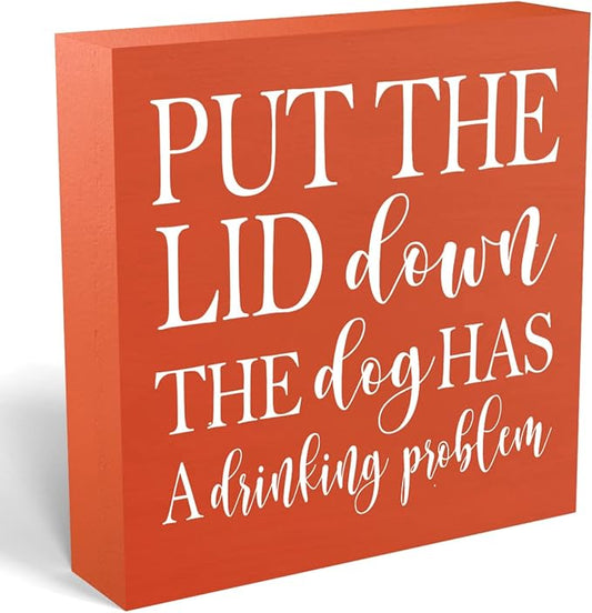 mmiishe Funny Home Decor for Bathroom, 'Put The Lid Down, The Dog Has A Drinking Problem' Sign, Rustic Wooden Decorative Sign, 5 x 5 Inches