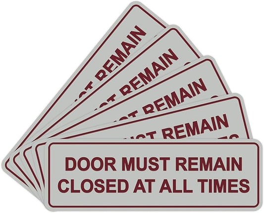 Signs ByLITA Standard Door Must Remain Closed At All Times Sign (Light Grey/Burgundy) - Large 5 Pack