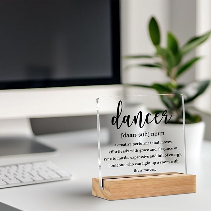 Dancer Gifts Acrylic Sign, Dance Stuff Definition Quotes Acrylic Plaque Desk Decor, Best Gifts for Dancers Men Women, Shelf Cubicle Table Decor for Office Home Living Room Dance Studio Decoration