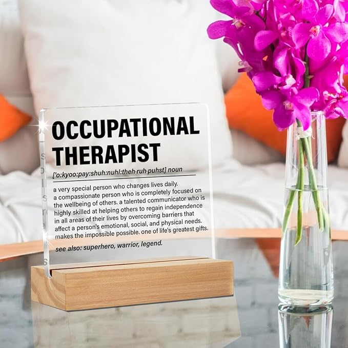 Occupational Therapist OT Gifts, Occupational Therapy Gifts for Therapist, OT Clear Desk Decorative Sign Therapy Office Acrylic Decor