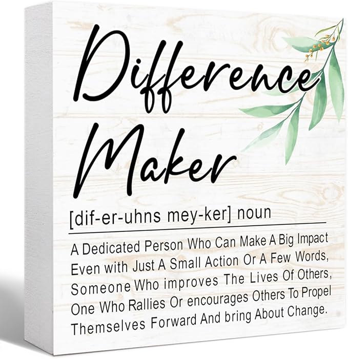 Difference Maker Definition 5" x 5" Wooden Block Sign, Purpose-Driven Office Decor With Leadership Quote, Executive Desk Accent For Change Decor
