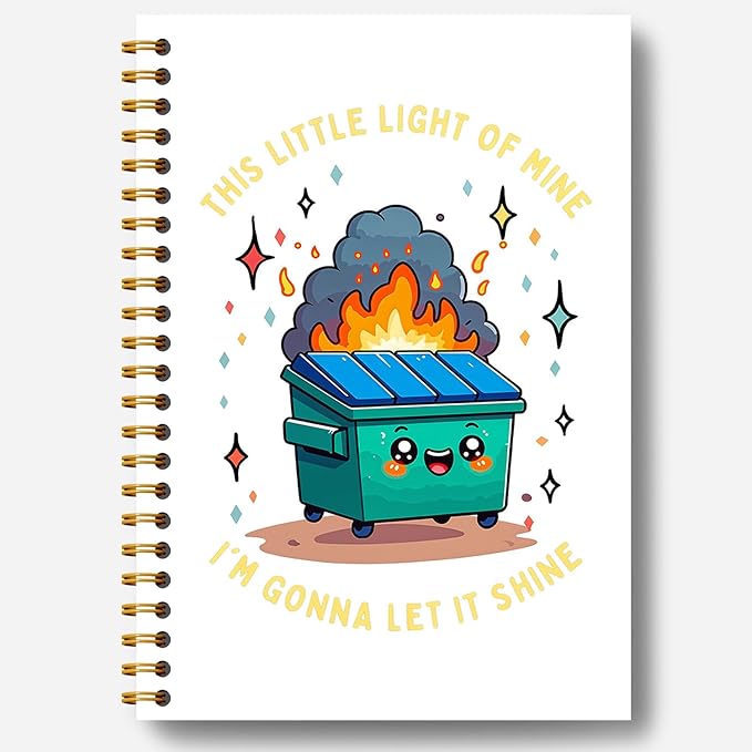 This Little Light of Mine Dumpster Fire Notebook, Funny Notebooks Journals for Women Men, Funny Office Gifts for Coworkers, Funny Office Supplies, Hardcover Spiral Notebook 5.5x8.3 Inch