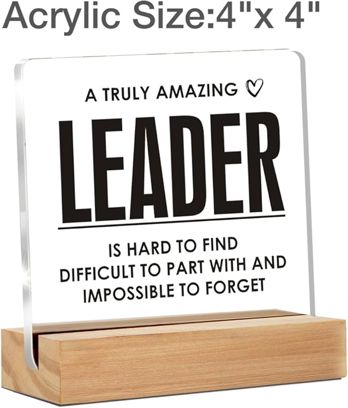Leader Gifts for Women Men, Appreciation Gift for Leader Managers Boss Mentor, a Truly Amazing Leader Clear Acrylic Sign With Wooden Stand for Office Desk Table Shelf