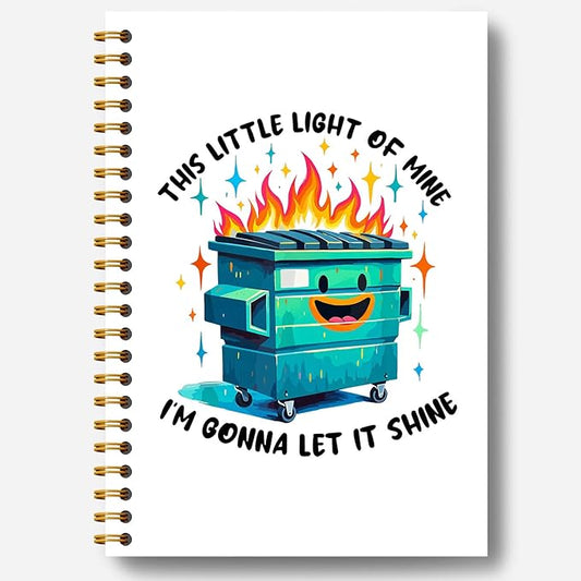 Dumpster Fire Notebook, This Little Light of Mine Dumpster Fire Journal, Funny Notebook for Coworkers, Funny Office Supplies, Office Humor Gifts, Hardcover Spiral Notebooks 5.5x8.3 Inch