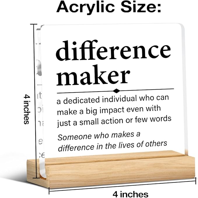 Difference Maker Thank You Appreciation Gift for Women Men Coworkers Employee Mentor Boss Leader Coach Teacher, Retirement Motivational Office Desk Decor Acrylic Sign, 4 x 4 Inches