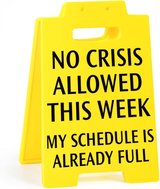 Funny Office Desk Decor No Crisis Allowed This Week Sign, Fun Gag Gifts for Coworkers Teammate Employee Boss Lady Manager Principal, Desk Accessories for Work, Cubicle Decor Birthday Gifts for Women Facility Administrator, Team Office Supplies