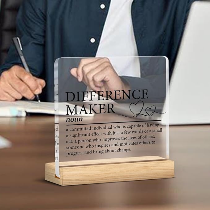 Difference Maker Gifts for Women Men, Appreciation Gifts for Coworkers Employee Leader Boss Manager Mentor Teacher Nurse, Office Retirement Gift Motivational Desk Decor Acrylic Sign, 4 x 4 Inches