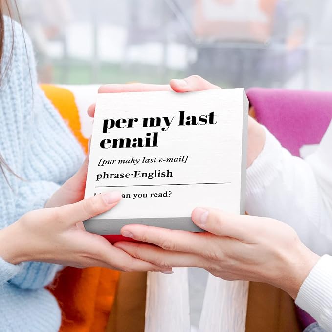 Funny Wooden Block Sign - 'Per My Last Email' Definition Humorous Desk Decor for Home Office Cubicle, Office Gift