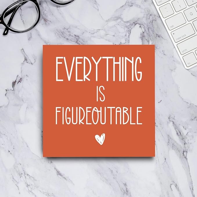 Inspirational Desk Decor, Everything Is Figureoutable Sign, Home Office Desk Cubicle Shelf Decor Decorations Gift for Coworker, Inspirational Gifts for Women Men 5 X 5 Inch