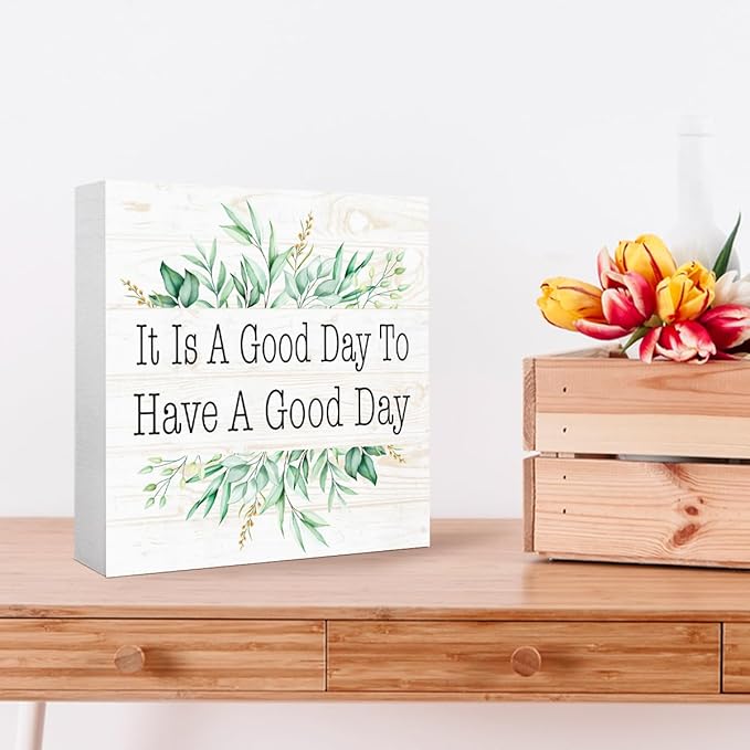It is a Good Day to Have a Good Day Sign Wood Box,Inspirational Quote Wooden Block Sign for Home Office Tabletop Shelf Decor 5" x 5",Motivational Desk Decor Accessories for Women