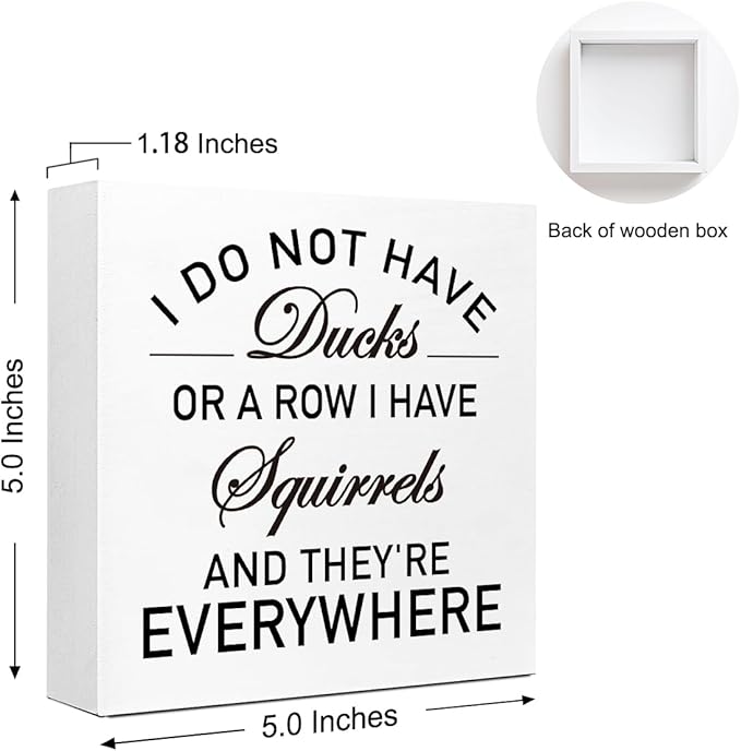 Wooden Block Sign "I Don't Have Ducks Or A Row" 5x5x1 INCH, Office Humor Decor with Funny Message, Vintage Style Workplace Plaque for Desk or Wall, Chaos Acceptance Display