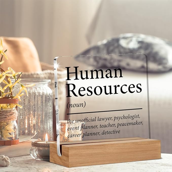 HR Gifts for Men Women HR Appreciation Gifts for Manager Director Human Resources Clear Desk Decorative Sign Acrylic Sign With Wooden Stand for Desk Table Shelf
