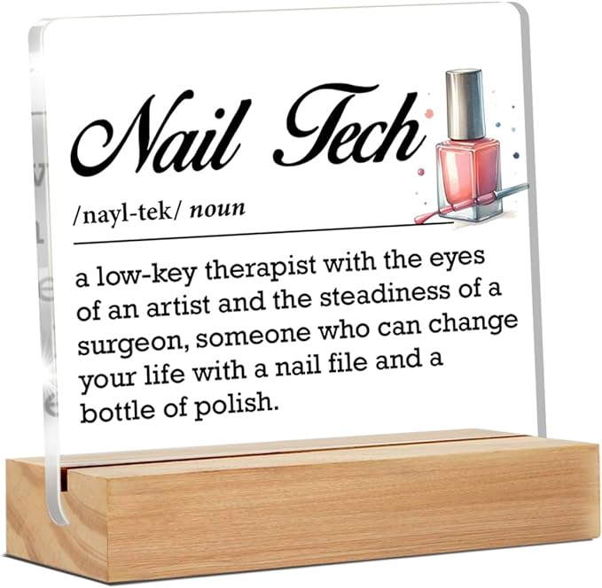 Nail Tech Appreciation Gift for Women - Clear Desk Decorative Sign for Beauty Room, Nail Salon Acrylic Decor - Artist Technician Manicurist Graduation Gift