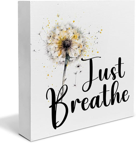Just Breathe Decor Gift for Friend Cowrker to Relax Positive Dandelion Quote Decorations Home Office Wood Sign for Desk Table Shelf 5 x 5 Inches