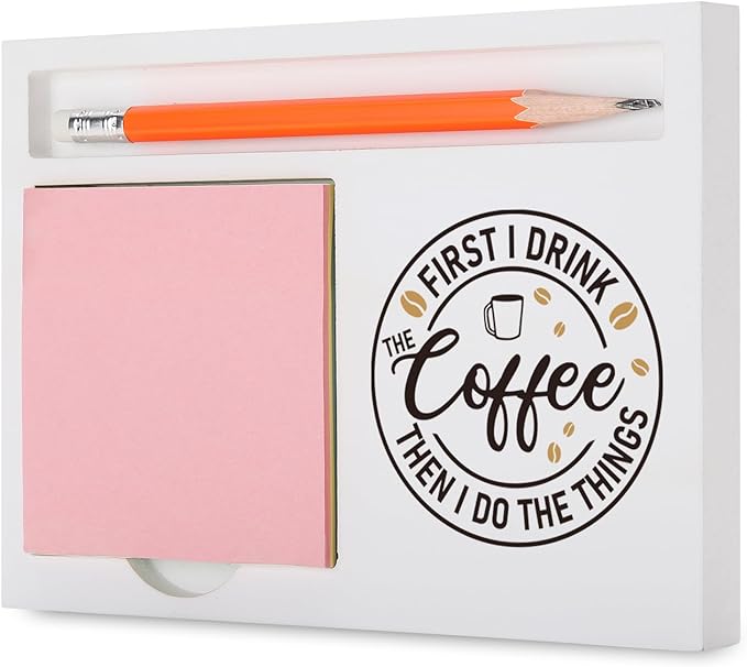 Funny Coffee Lover Desk Organizer “First I Drink the Coffee Then I Do the Things” Office Gift for Coworkers Teachers Nurses Admins, Humor Desk White Note Pad Holder XBCT9