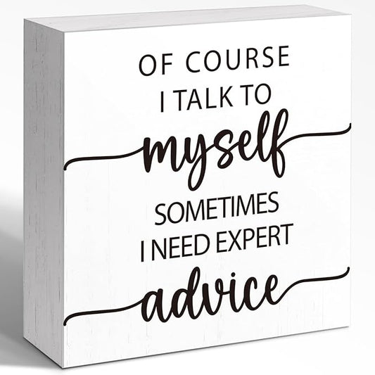 Of Course I Talk To My Shelf Sign for Women, Funny Office HR Wood Block Sign Desk Decor, Humorous Office Cubicle Desk Accessories Decor Signs 5x5x1 INCH