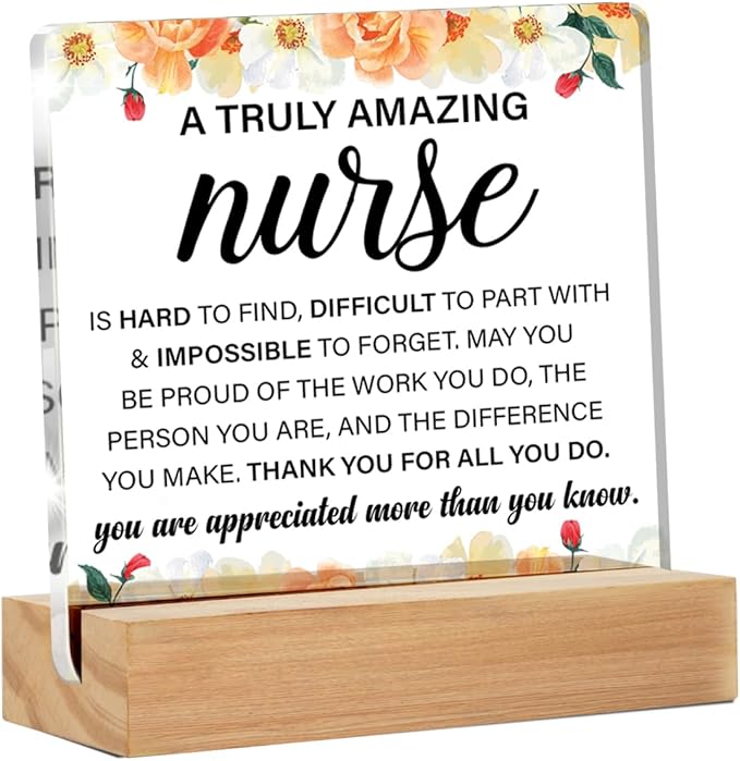 Thank You Nurse Gifts for Women, Appreciation Gifts for Nurses, a Truly Amazing Nurse Hard to Find Clear Acrylic Floral Nursing Desk Decorative Sign for Home Office, 4 x 4 Inches