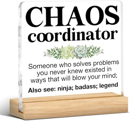 Thank You Gifts for Women Men Coworkers, Appreciation Gifts for Boss Coworker Teacher Nurse, Chaos Coordinator Definition Acrylic Desk Sign Decor