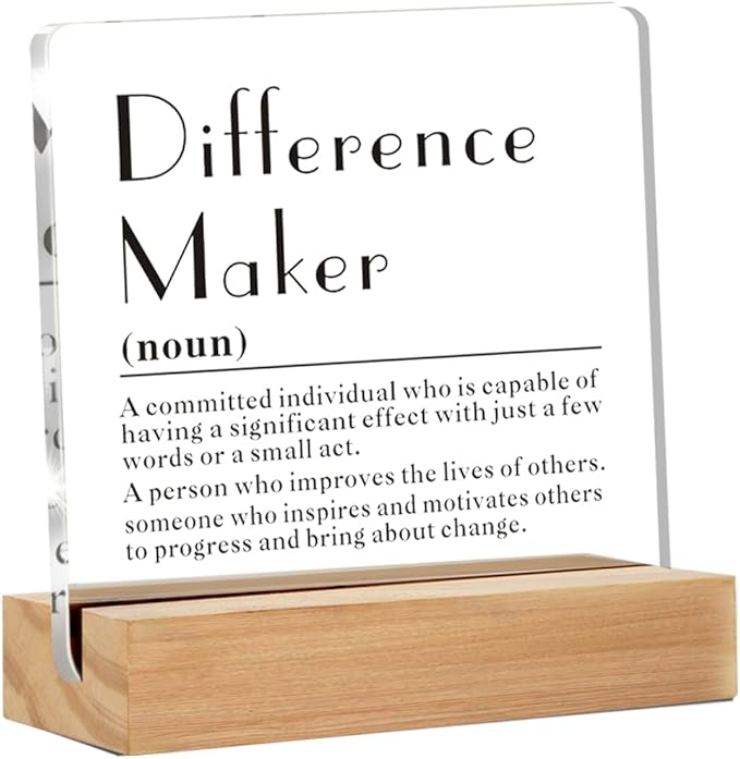 Difference Maker Gifts for Teacher Mentor Coach Boss, Difference Maker Definition Clear Acrylic Desk Decorative Sign for Home Office (4 x 4 Inches)