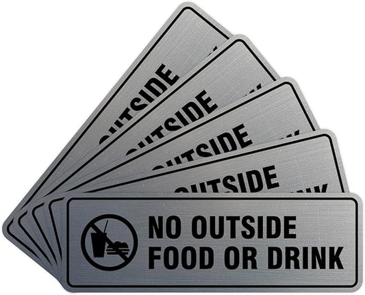Standard No Outside Food or Drink Door/Wall Sign - Silver - Large 10 Pack