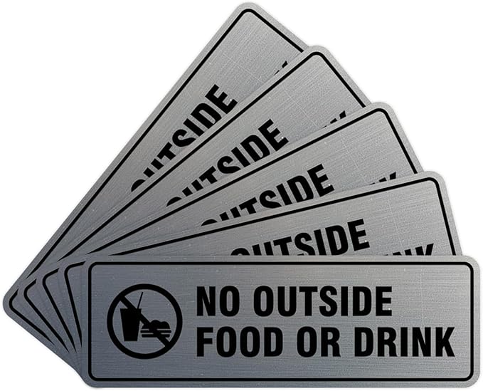 Standard No Outside Food or Drink Door/Wall Sign - Silver - Medium 5 Pack