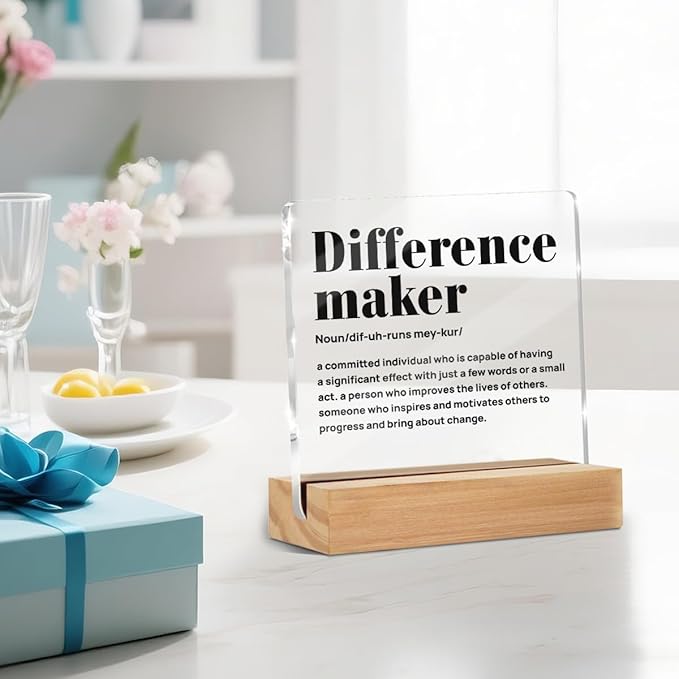 Difference Maker Definition Desk Decor, Thank You Gifts for Women Men Friends, Inspirational Motivational Gifts for Coworker Motivational Quote Clear Acrylic Sign Home Office Desk Decor