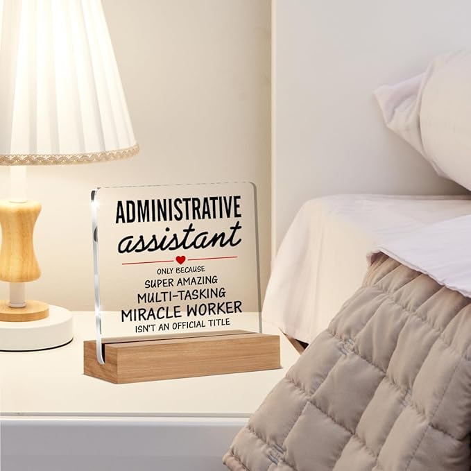 Administrative Assistant Gifts Secretary Appreciation Gifts Clear Desk Decorative Sign Acrylic Sign With Wooden Stand for Desk Table Shelf