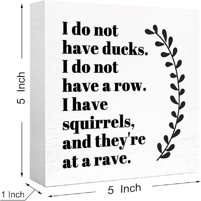 Funny Office Wood Box Sign I Do Not Have Ducks Wooden Block Sign Funny Sarcastic Desk Décor for Home Office Cubicle Table Décor,Coworker Gift for Friend Coworker Employee
