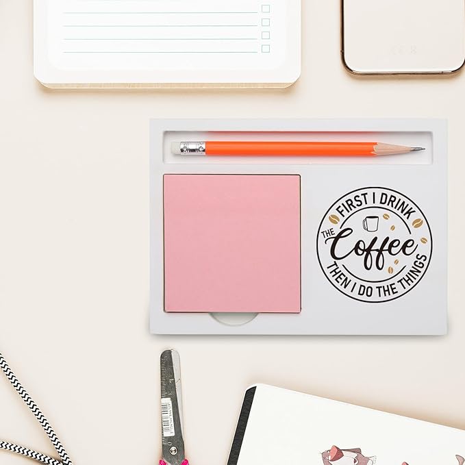 Funny Coffee Lover Desk Organizer “First I Drink the Coffee Then I Do the Things” Office Gift for Coworkers Teachers Nurses Admins, Humor Desk White Note Pad Holder XBCT9