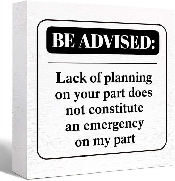 Lack of Planning On Your Part Sign Wood Block,Funny Office Desk Signs Wood Box for Cubicle Tabletop Desk Decor,Office Gifts for Coworker 5"L x 5"W x 1.1"H