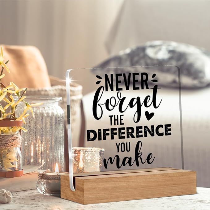 Retirement Gifts for Coworker Boss Leader Colleague Going Away Gift Clear Desk Decorative Sign Never Forget the Difference You Make Acrylic Sign With Wooden Stand for Desk Table Shelf
