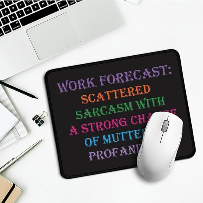 Work Forecast Rectangular Mouse Pad, Funny Mouse Pad for Colleague, Coworker Sarcastic Gifts, Office Gifts for Coworkers, Funny Employee Gifts for Men Women, Sarcastic Teacher Gifts D
