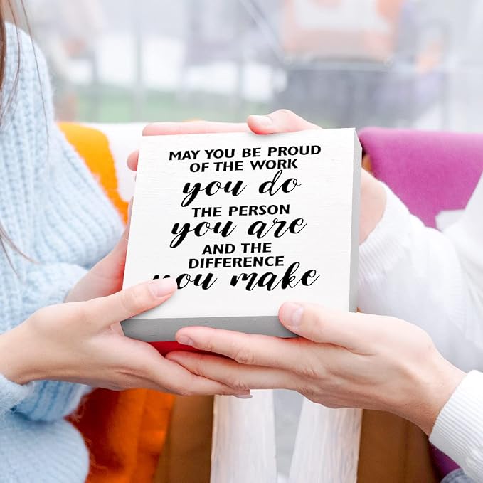 Inspirational Office Wood Box Sign May You be Proud of the Work You Do Wooden Block Sign Motivational Desk Décor for Home Office Cubicle Table Décor, Cheer Up Gifts for Friend Coworker Employee