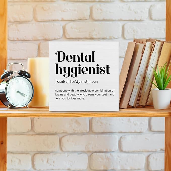 Dental Hygienist Definition Decor Appreciation Gift for Dental Hygienist Dental Office Decorations Home Office Wood Sign for Desk Table Shelf 5 x 5 Inches