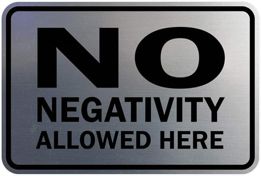 Signs ByLITA Classic Framed No Negativity Allowed Here Sign (Brushed Silver) - Small 5 Pack