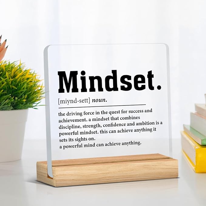 Inspirational Mindset Desk Sign, Motivational Gifts for Women Men, Mindset Definition Acrylic Desk Sign Office Decor