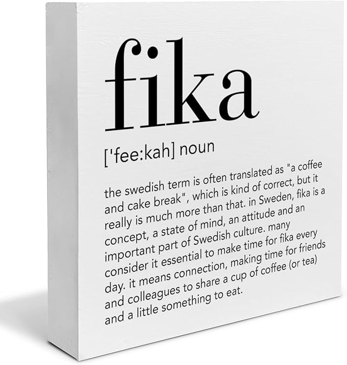Fika Definition Decor Gift for Friends Colleagues Swedish Fika Decorations Home Office Wood Sign for Desk Table Shelf 5 x 5 Inches