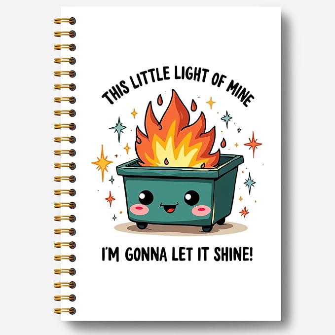 This Little Light of Mine Dumpster Fire Notebook, Dumpster Fire Gifts Journal, Funny Journals for Women, Funny Office Supplies, Hardcover Spiral Notebooks 5.5x8.3 Inch