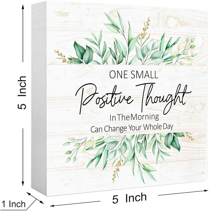 One Small Positive Thought Sign Wood Box,Inspirational Quote Wooden Block Sign for Home Office Tabletop Shelf Decor 5" x 5",Motivational Desk Decor Accessories for Women