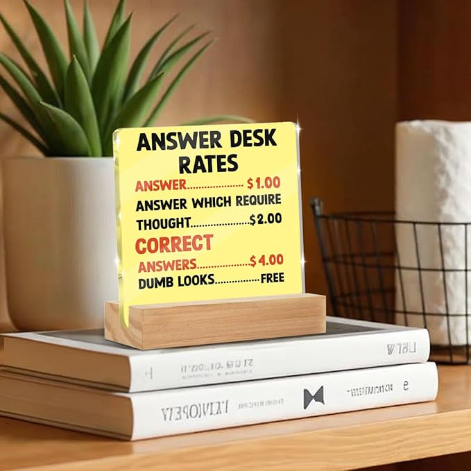 Funny Office Gifts for Coworkers, Boss Gifts, Answer Desk Rates Acrylic Plaque, Gag Gift for Boss Employee, White Elephant Gift Office Desk Signs Decor, Funny Gifts for Women Men Manager Coworkers