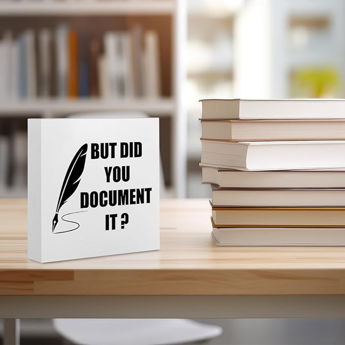 Funny Desk Decor Rustic Office Supplies White Wooden Box Sign But Did You Document It Humor Manager Coworker HR Gifts Office Organizer Farmhouse Wood Plaque Cubicle Accessories Home Shelf Decorations